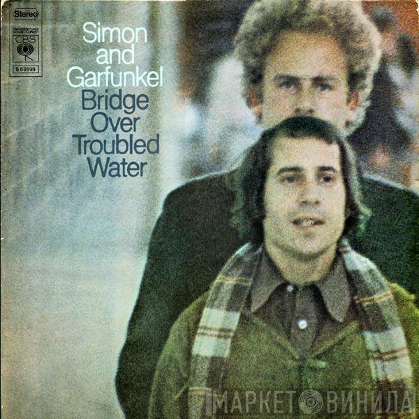 Simon &amp; Garfunkel - Bridge Over Troubled Water