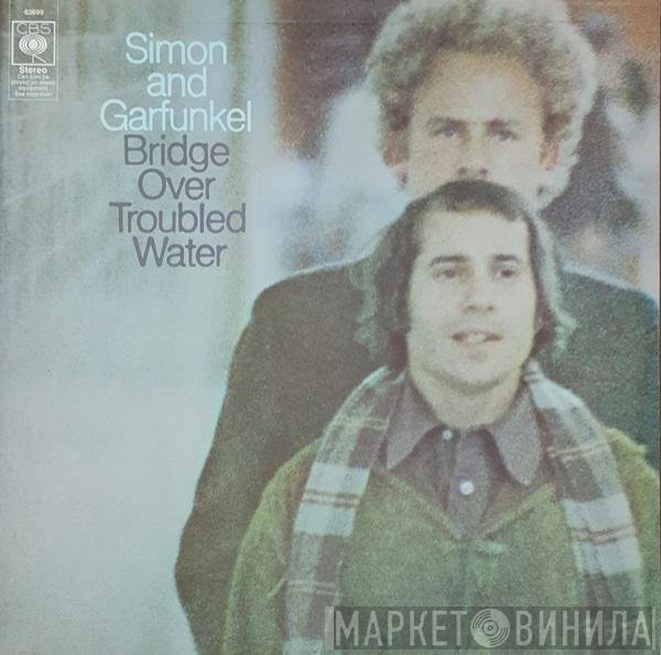 Simon &amp; Garfunkel - Bridge Over Troubled Water