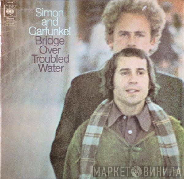 Simon & Garfunkel - Bridge Over Troubled Water
