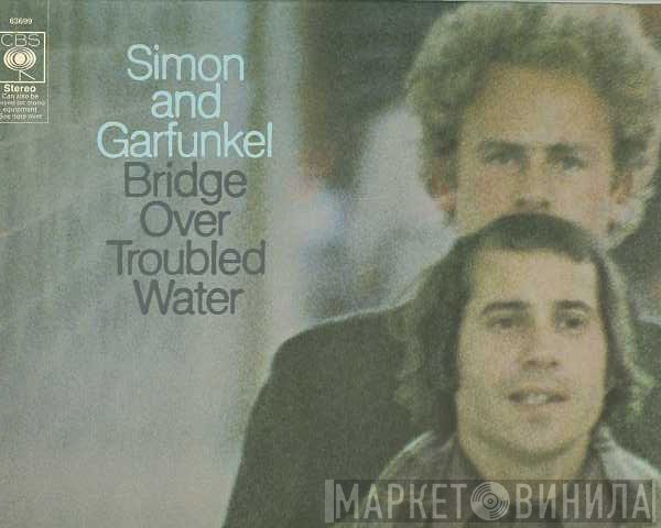 Simon &amp; Garfunkel - Bridge Over Troubled Water