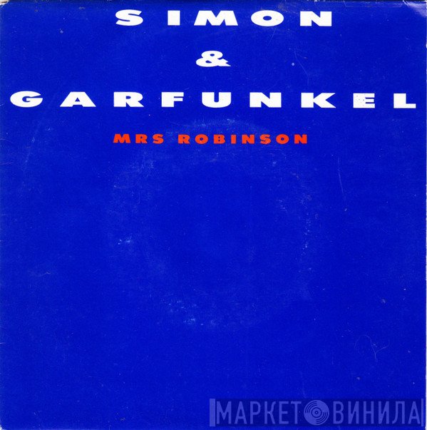 Simon & Garfunkel  - Mrs. Robinson