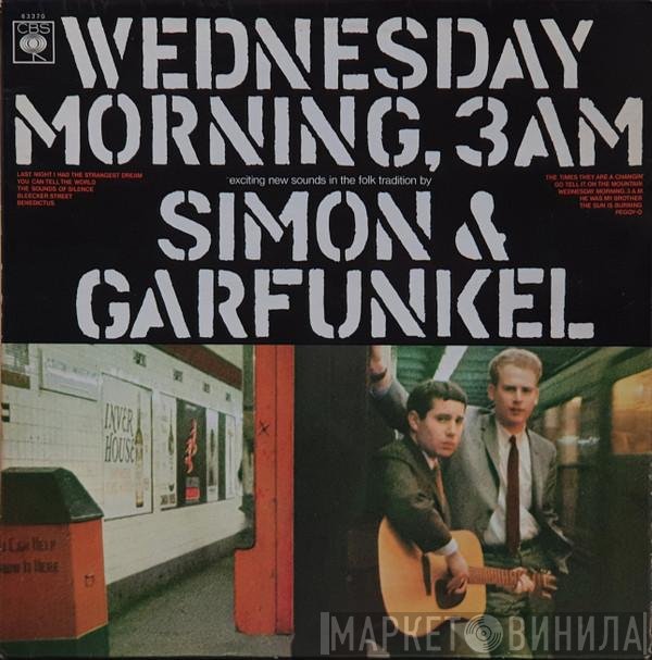Simon &amp; Garfunkel - Wednesday Morning, 3 A.M.