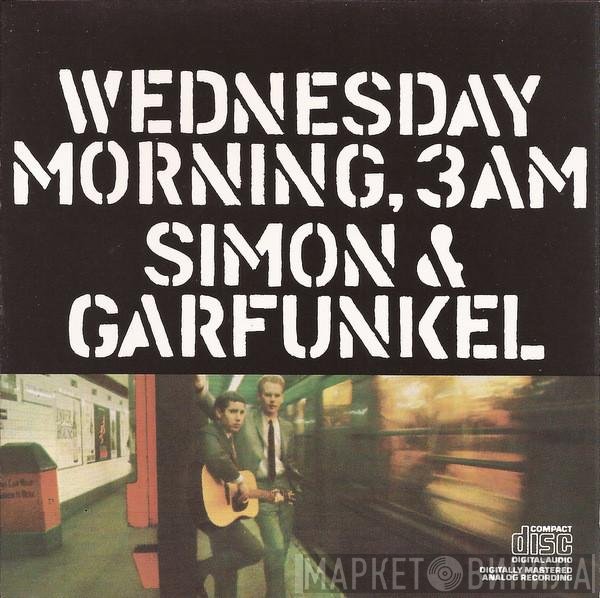 Simon &amp; Garfunkel - Wednesday Morning, 3 A.M.