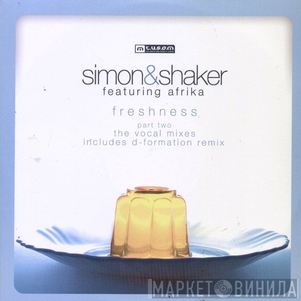 Simon & Shaker  - Freshness Part Two