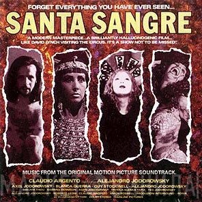 Simon Boswell - Santa Sangre - Music From The Original Motion Picture Soundtrack