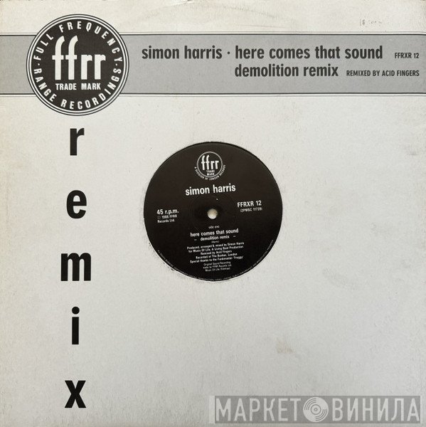 Simon Harris - 	Here Comes That Sound (Demolition Remix)