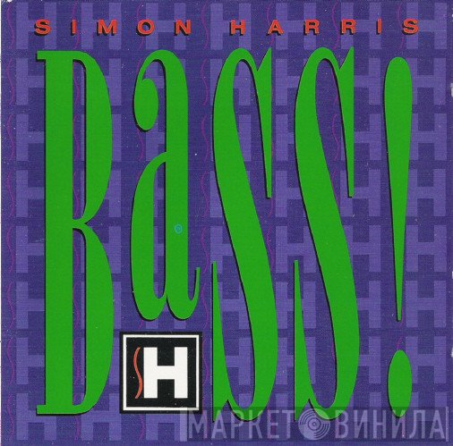 Simon Harris  - Bass!
