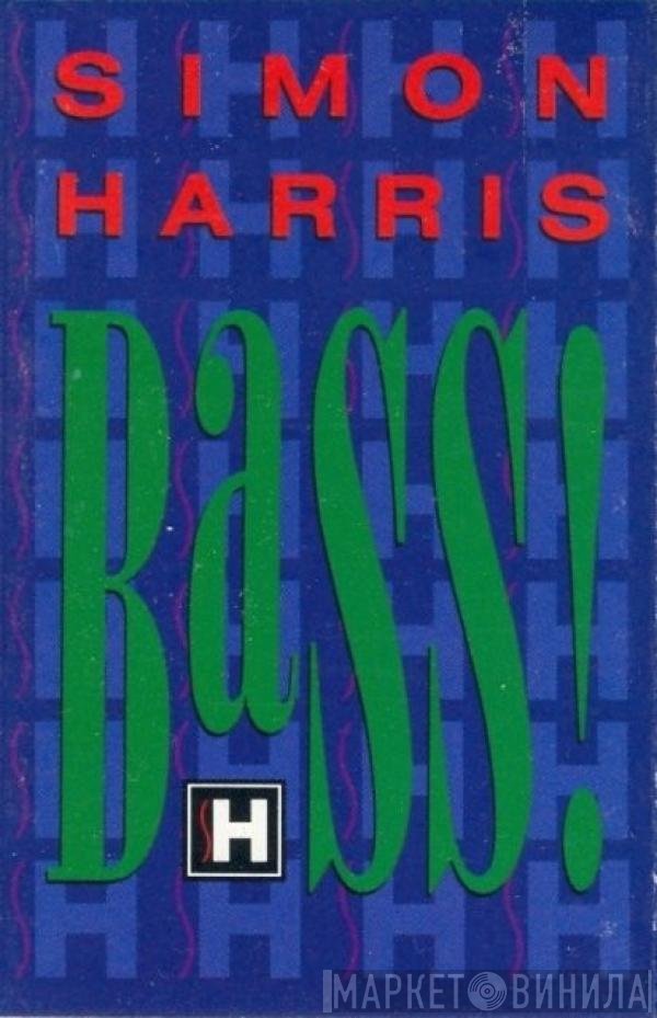 Simon Harris  - Bass!