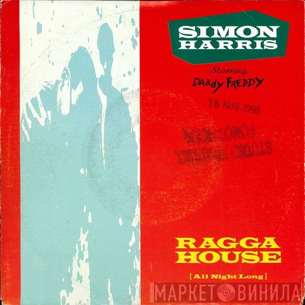 Simon Harris Starring Daddy Freddy  - Ragga House