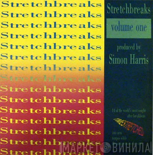 Simon Harris  - Stretchbreaks Volume One