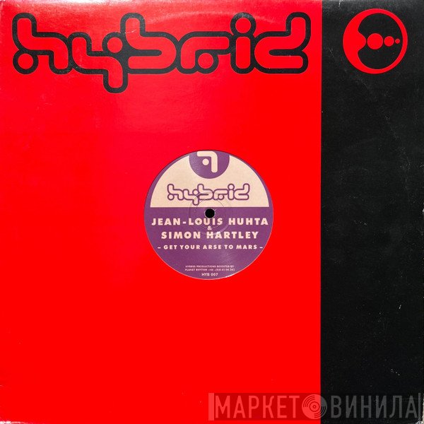 Simon J. Hartley, Jean-Louis Huhta - Get Your Arse To Mars