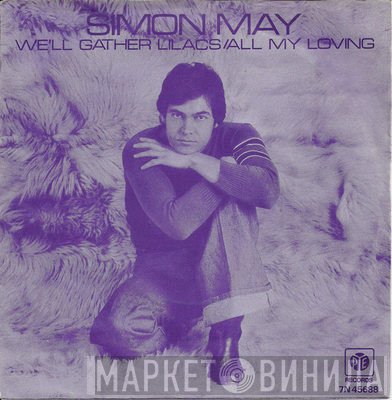 Simon May - We'll Gather Lilacs / All My Loving (Medley)