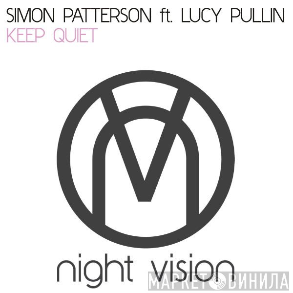 Simon Patterson Ft. Lucy Pullin  - Keep Quiet