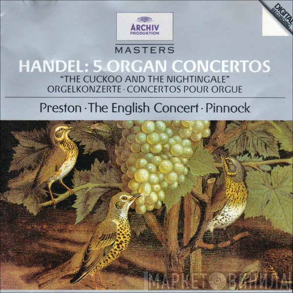 Simon Preston, Georg Friedrich Händel, Trevor Pinnock, The English Concert - 5 Organ Concertos "The Cuckoo And The Nightingale"