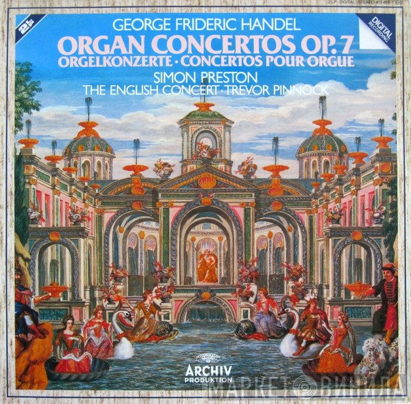 Simon Preston, Georg Friedrich Händel, Trevor Pinnock, The English Concert - Organ Concertos Op.7
