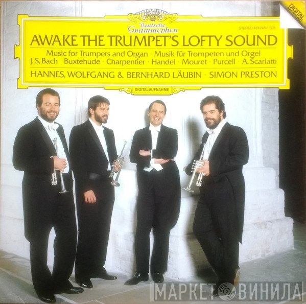 Simon Preston, Wolfgang Läubin, Bernhard Läubin, Hannes Läubin - Awake The Trumpet's Lofty Sound