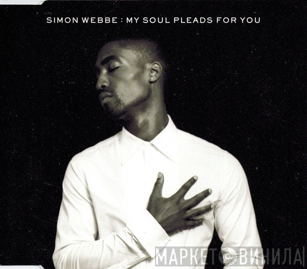 Simon Webbe - My Soul Pleads For You