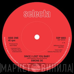 Simone De - Since I Lost You Baby