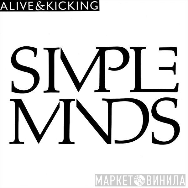 Simple Minds - Alive &amp; Kicking