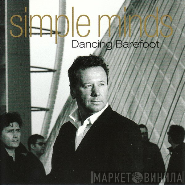Simple Minds  - Dancing Barefoot