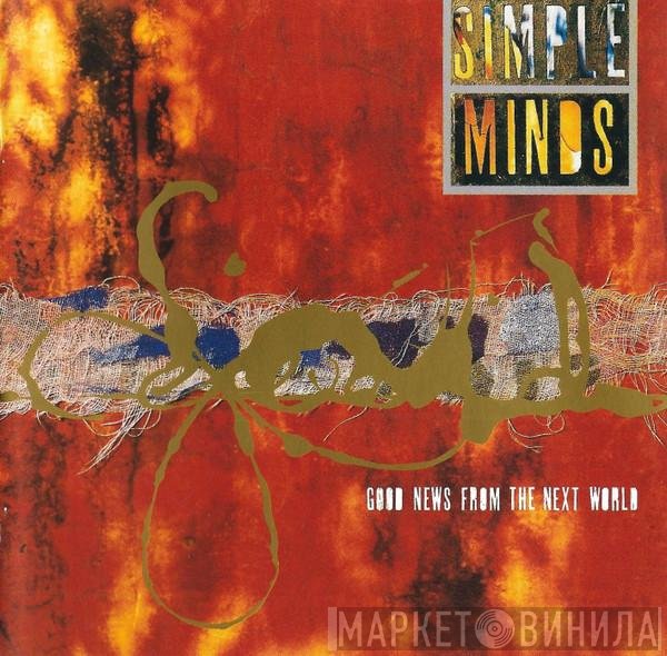 Simple Minds  - Good News From The Next World