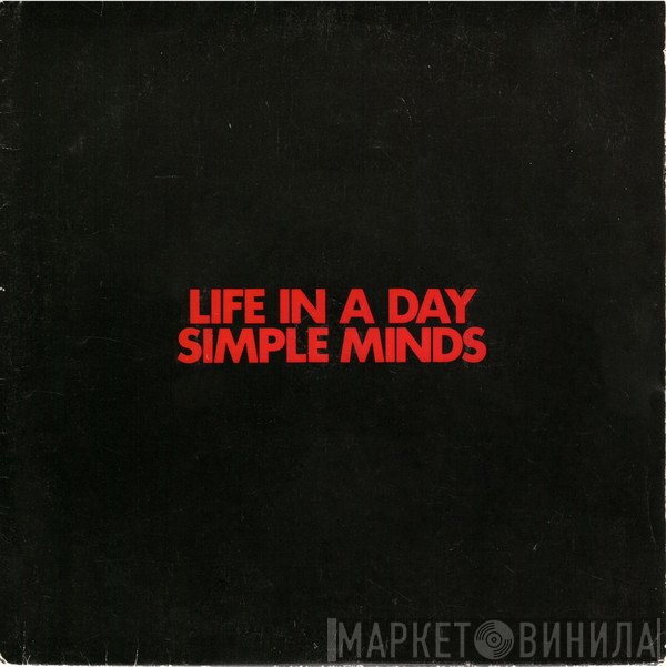 Simple Minds  - Life In A Day
