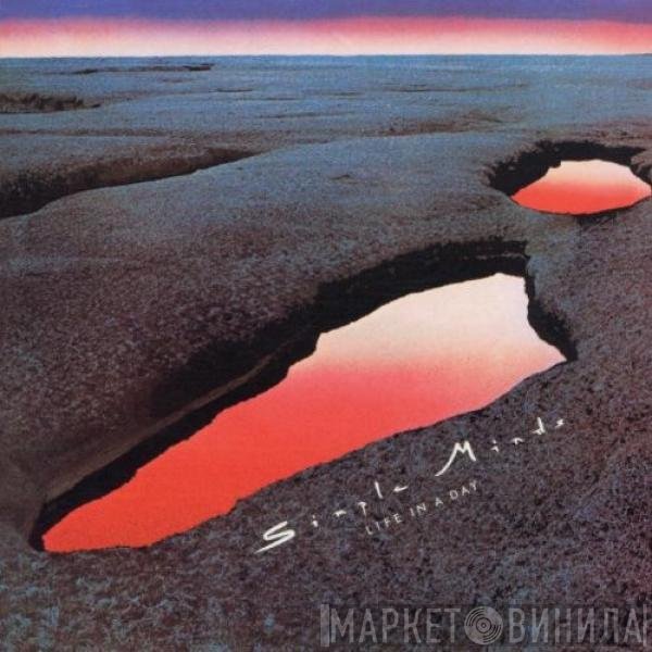 Simple Minds  - Life In A Day