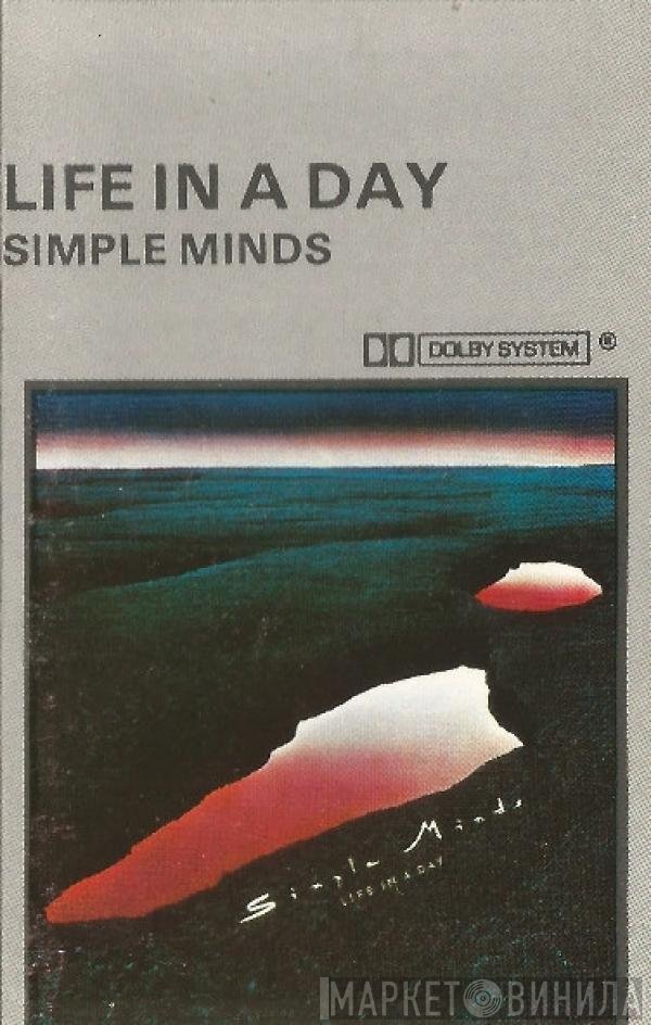 Simple Minds  - Life In A Day