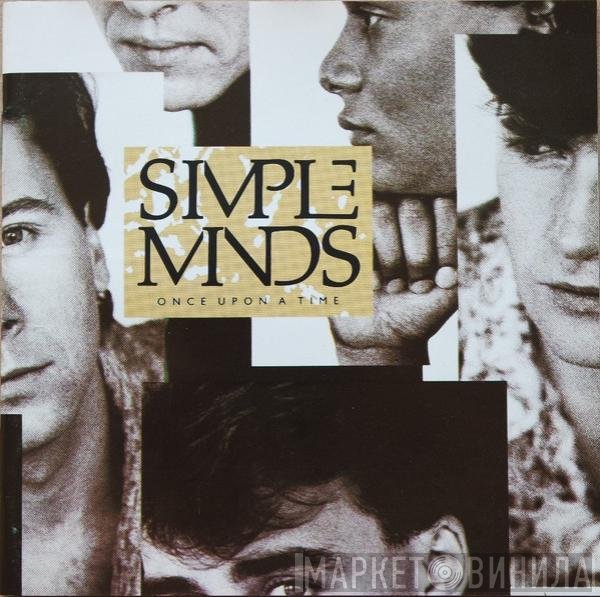 Simple Minds  - Once Upon A Time