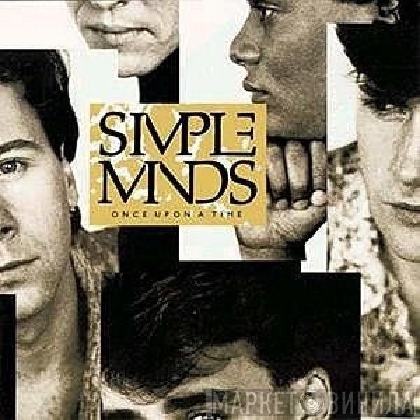 Simple Minds  - Once Upon A Time