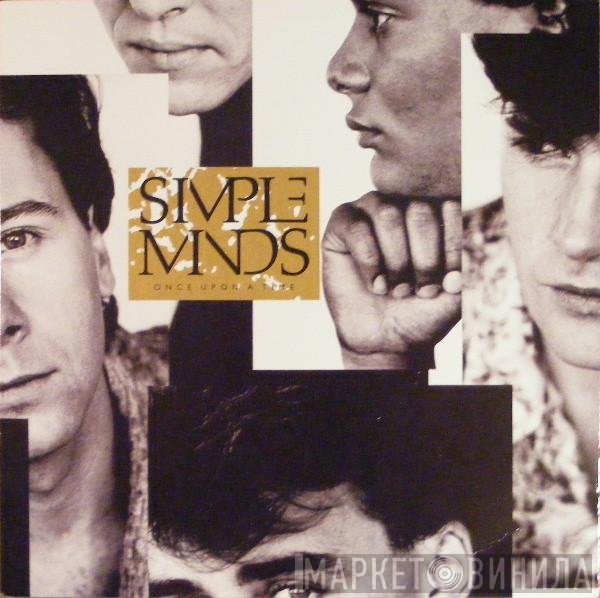 Simple Minds  - Once Upon A Time