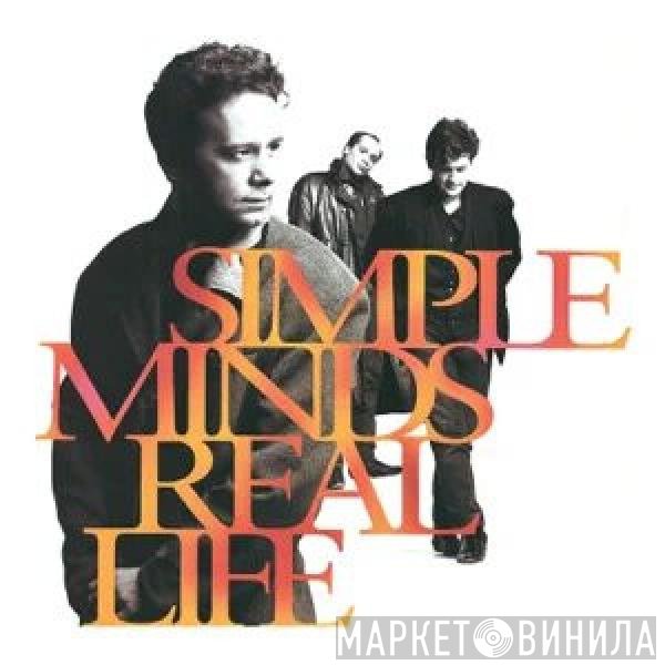 Simple Minds  - Real Life