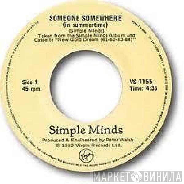 Simple Minds  - Someone Somewhere (In Summertime)