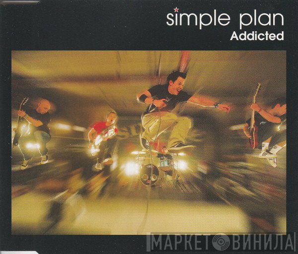 Simple Plan  - Addicted