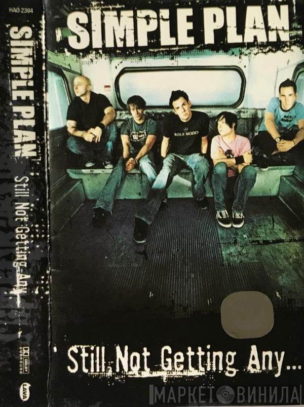 Simple Plan  - Still Not Getting Any...