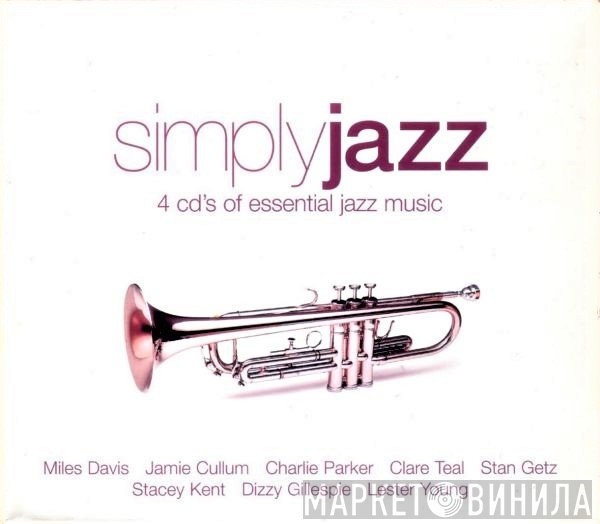  - Simply Jazz (4 CD's Of Essential Jazz Music)
