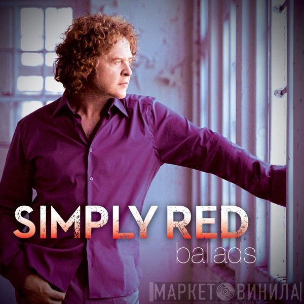 Simply Red  - Ballads