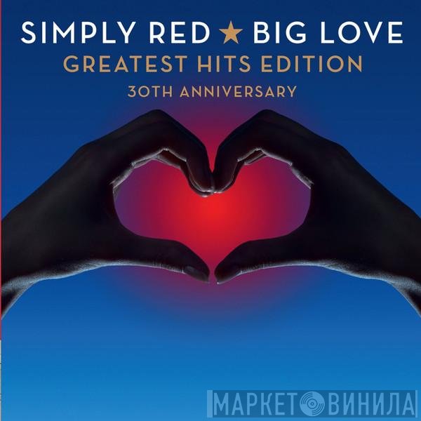 Simply Red - Big Love