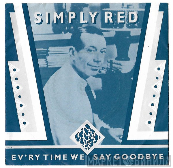 Simply Red - Ev'ry Time We Say Goodbye