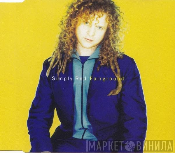 Simply Red  - Fairground