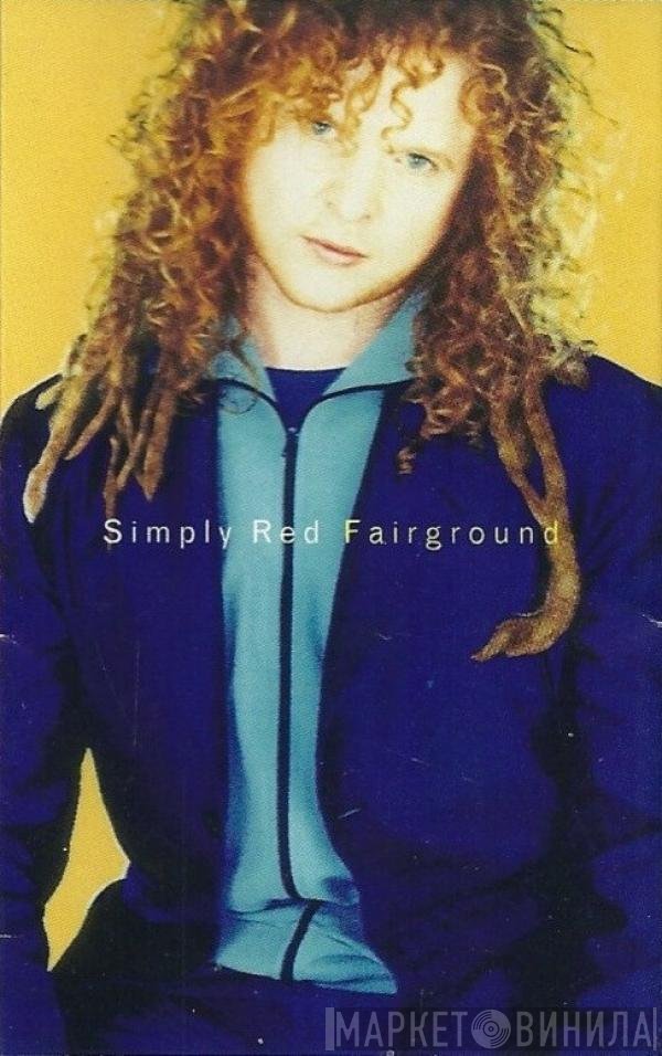 Simply Red  - Fairground