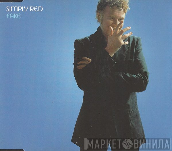 Simply Red  - Fake