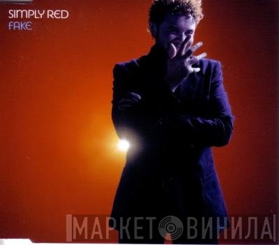 Simply Red  - Fake