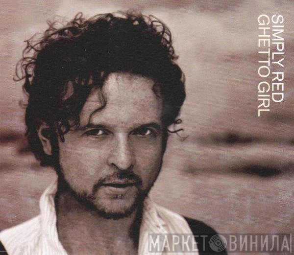 Simply Red  - Ghetto Girl