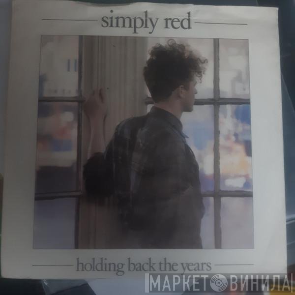 Simply Red - Holding Back The Years