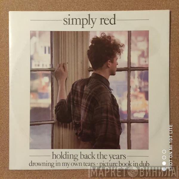 Simply Red - Holding Back The Years