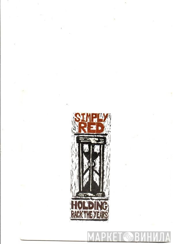 Simply Red - Holding Back The Years
