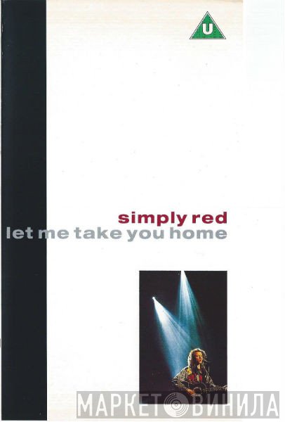 Simply Red  - Let Me Take You Home