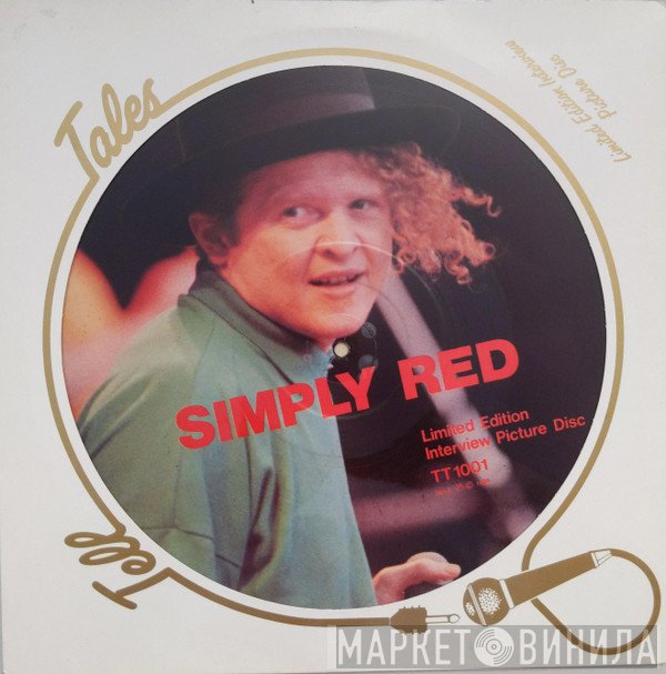Simply Red  - Limited Edition Interview Picture Disc