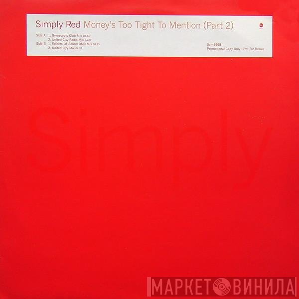 Simply Red - Money's Too Tight To Mention
